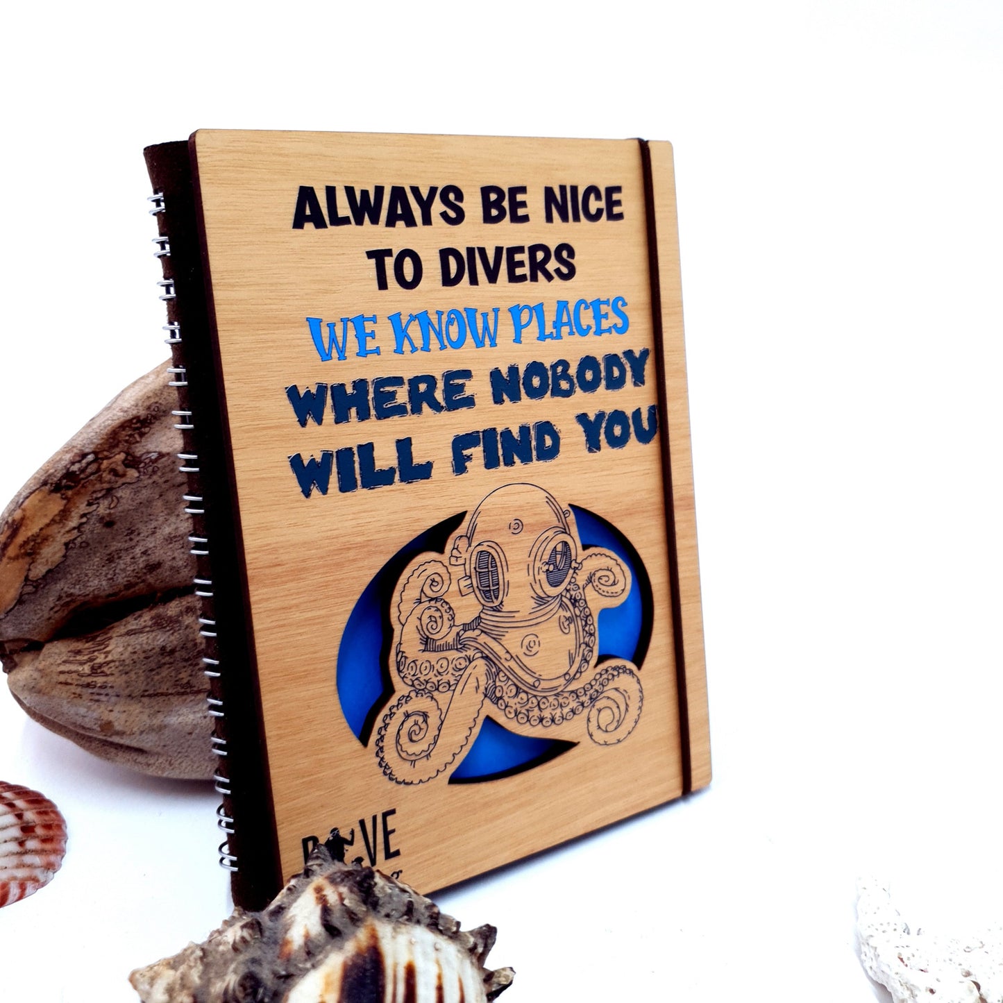 Be Nice to Divers - Wooden Dive Log