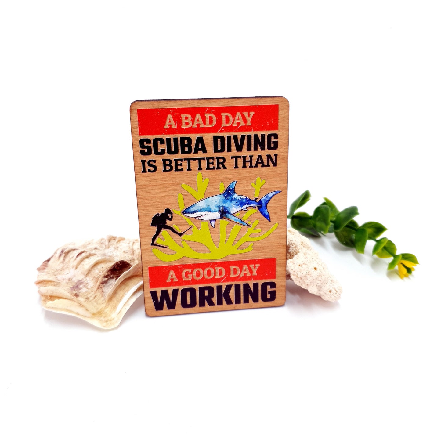 Bad Day Scuba Wooden Fridge Magnet