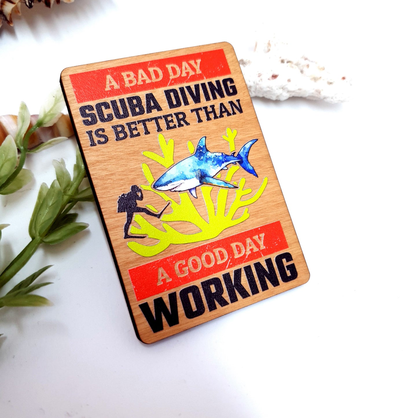 Bad Day Scuba Wooden Fridge Magnet
