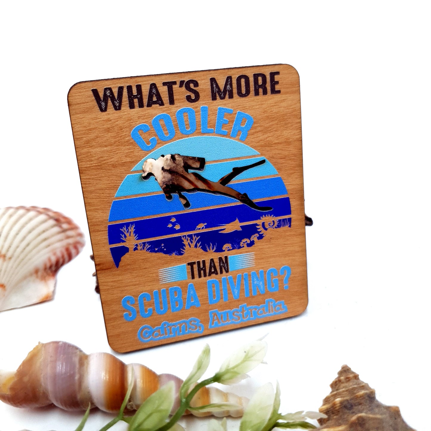 What's Cooler Dive Wooden Magnet