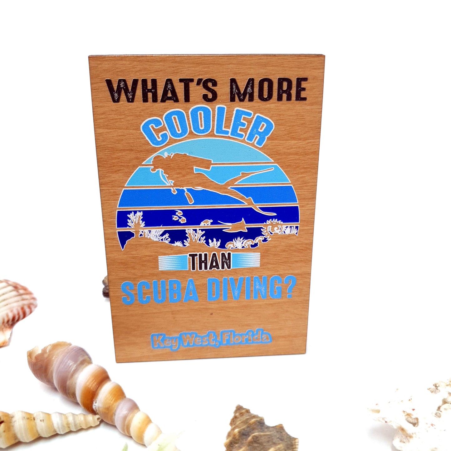 What's Cooler Dive Wooden Magnet